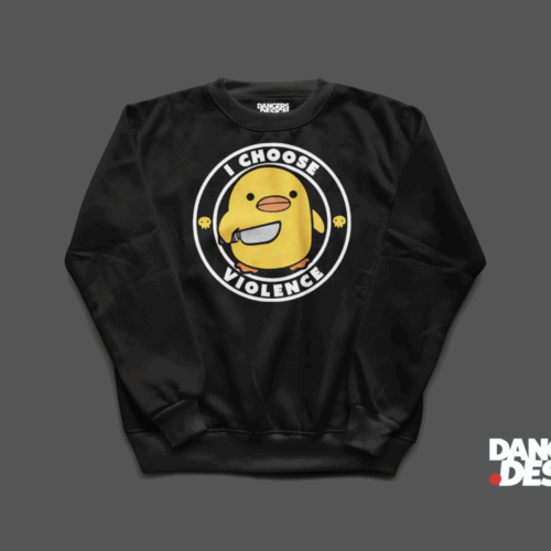 Choose Violence SWEATSHIRT